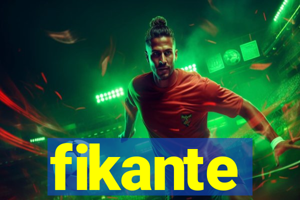 fikante