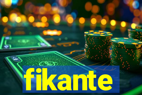 fikante