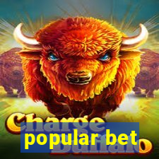 popular bet