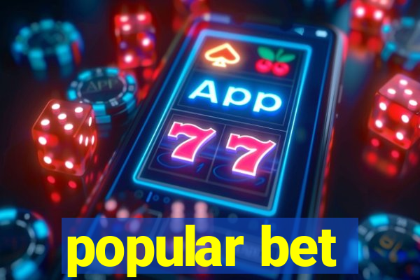 popular bet