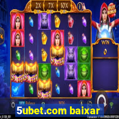 5ubet.com baixar