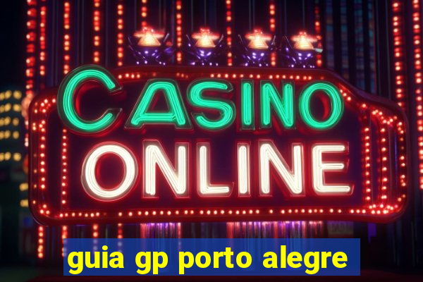 guia gp porto alegre