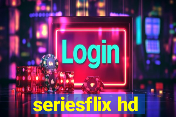seriesflix hd
