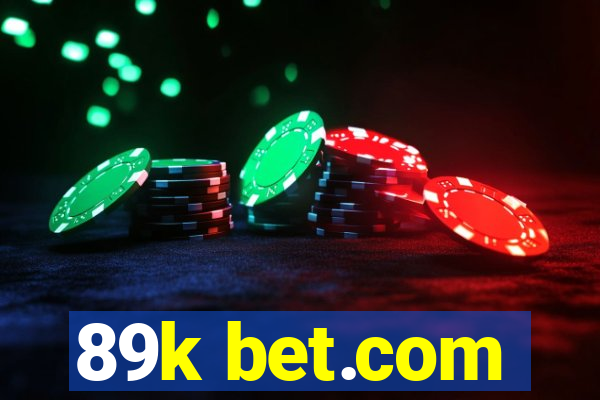 89k bet.com