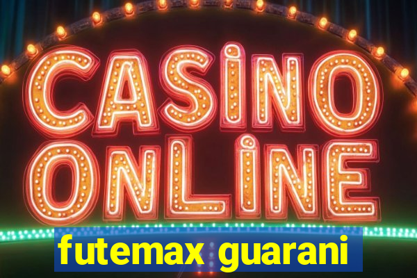 futemax guarani