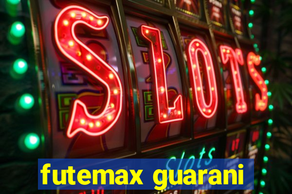 futemax guarani