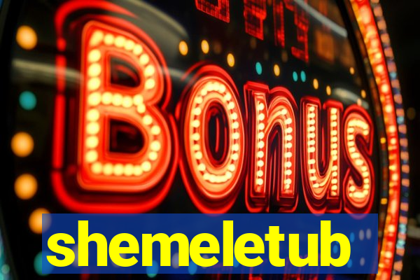 shemeletub