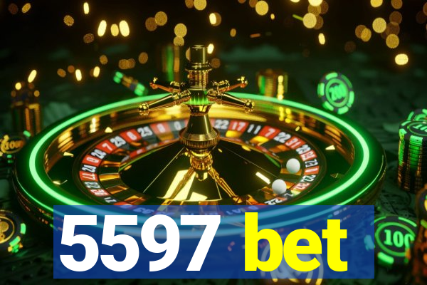 5597 bet