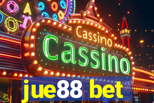 jue88 bet