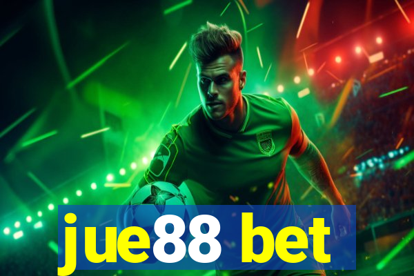 jue88 bet