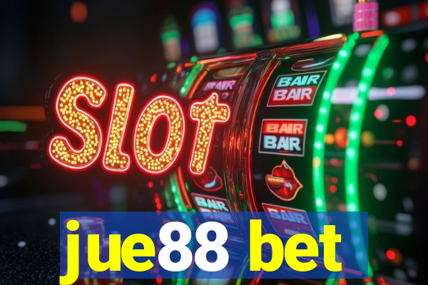 jue88 bet