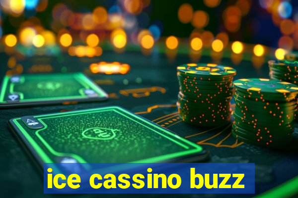 ice cassino buzz