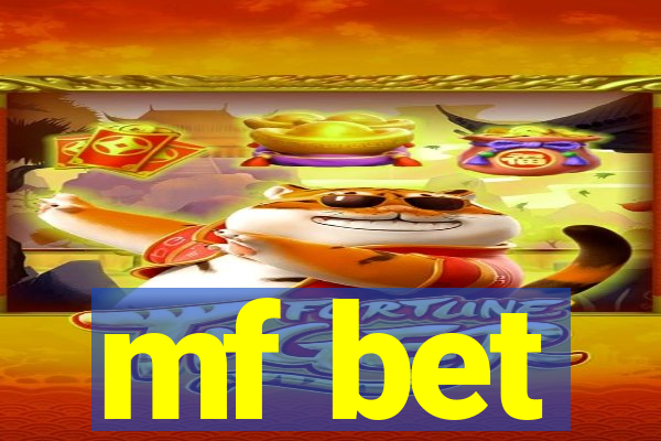 mf bet
