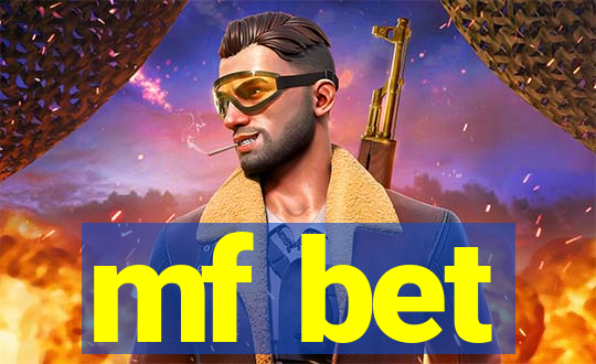 mf bet
