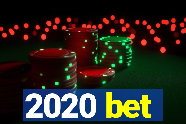 2020 bet