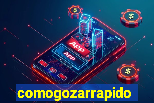 comogozarrapido