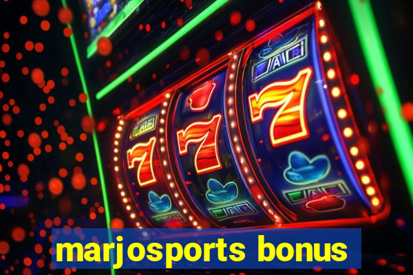 marjosports bonus