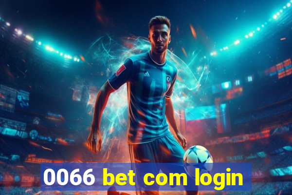 0066 bet com login