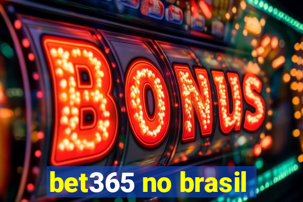 bet365 no brasil