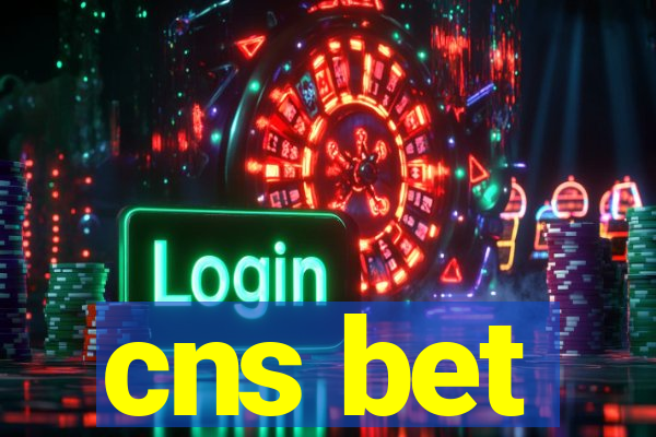 cns bet