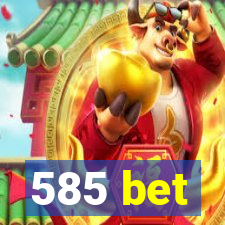 585 bet