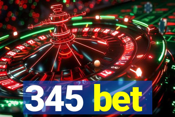 345 bet
