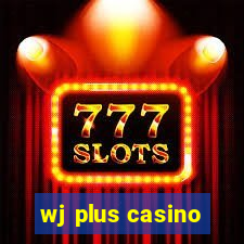 wj plus casino