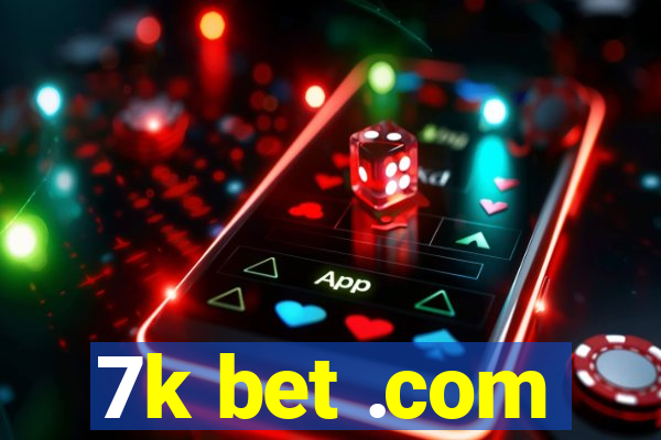 7k bet .com