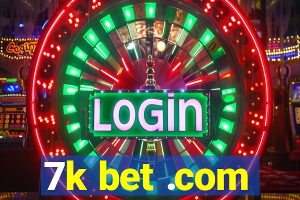 7k bet .com