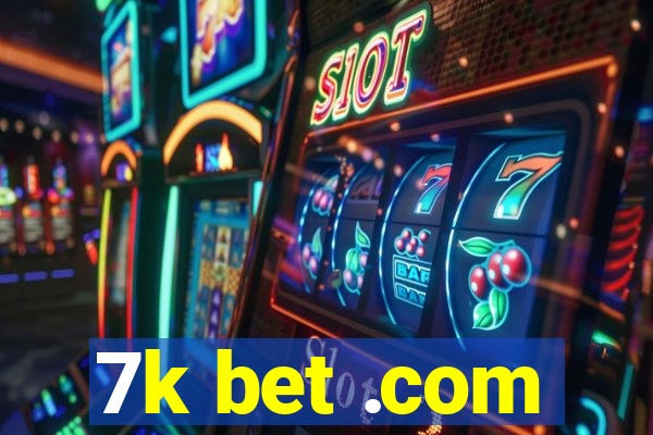7k bet .com