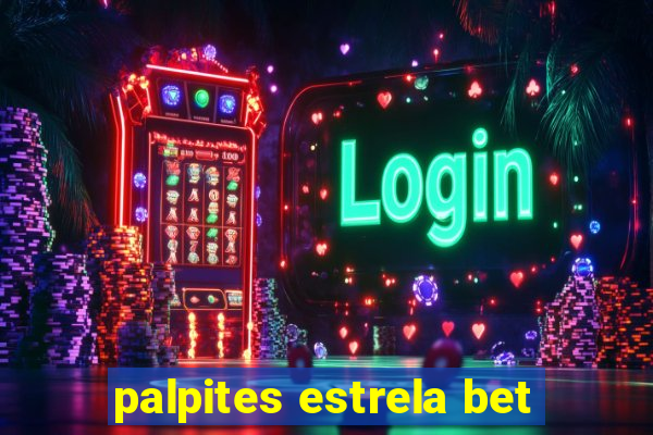 palpites estrela bet