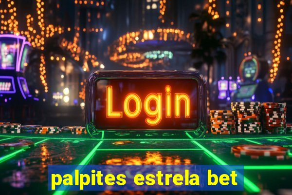 palpites estrela bet