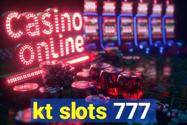 kt slots 777