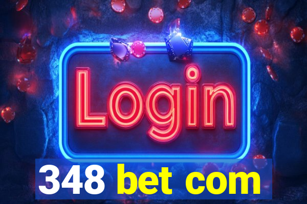 348 bet com