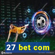 27 bet com