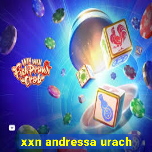 xxn andressa urach
