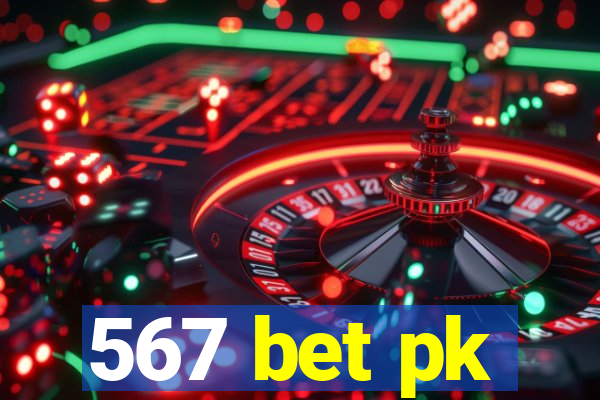 567 bet pk