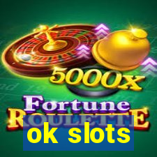 ok slots