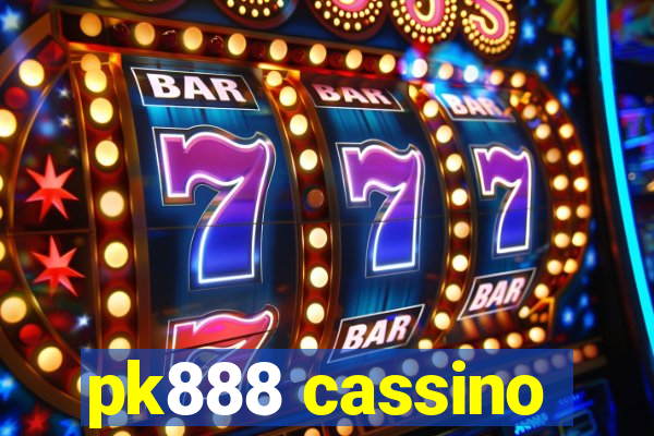 pk888 cassino