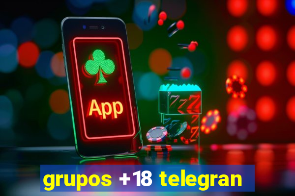 grupos +18 telegran