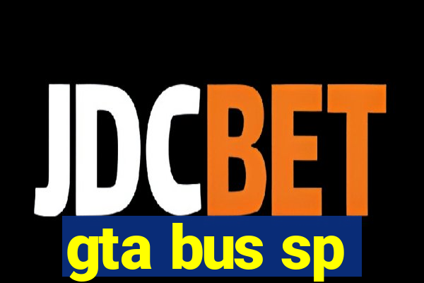gta bus sp