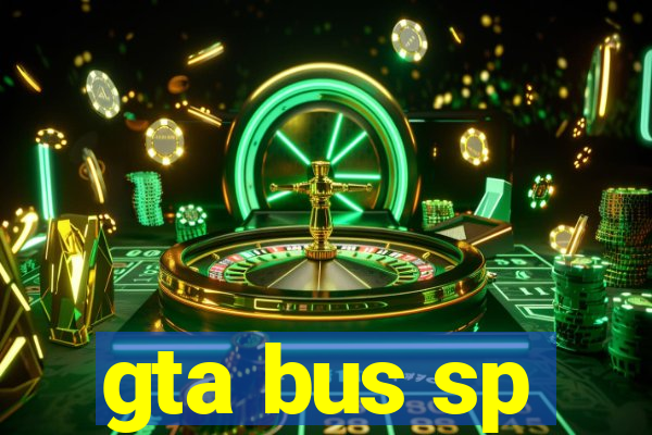 gta bus sp
