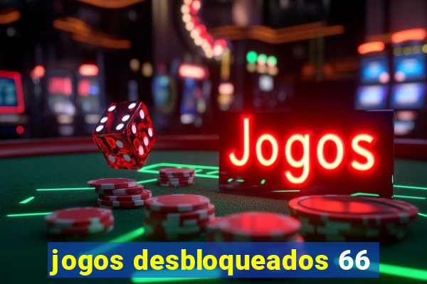 jogos desbloqueados 66