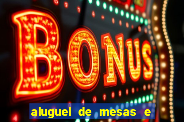 aluguel de mesas e cadeiras em betim