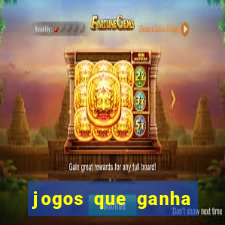 jogos que ganha dinheiro de verdade sem pagar nada