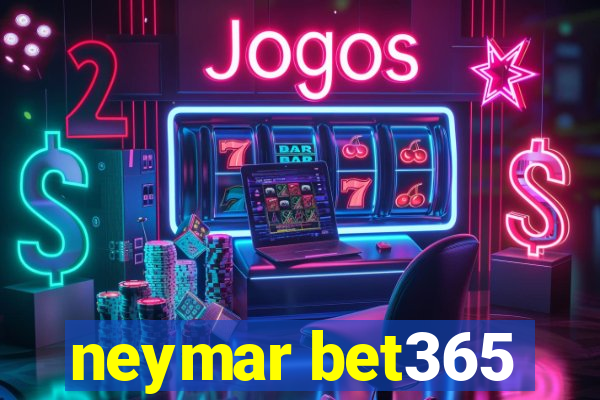 neymar bet365