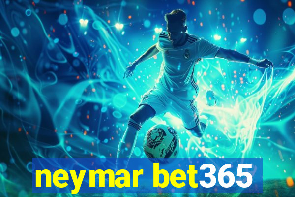 neymar bet365