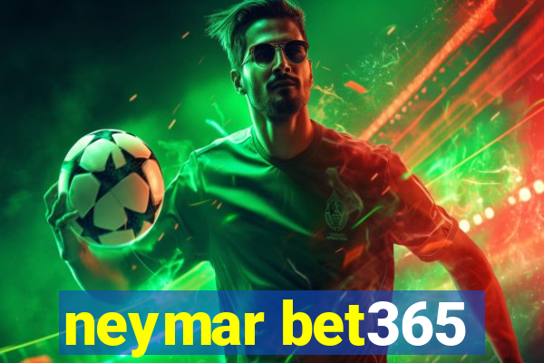 neymar bet365