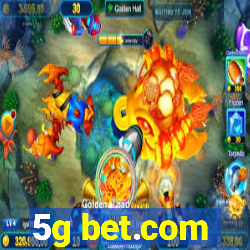 5g bet.com