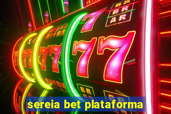sereia bet plataforma